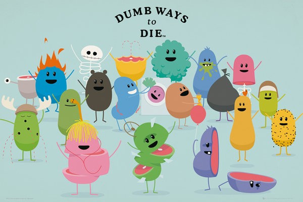 Dumb Ways to Die